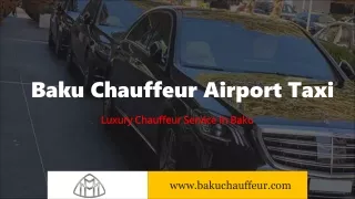 Baku Chauffeur Airport Taxi