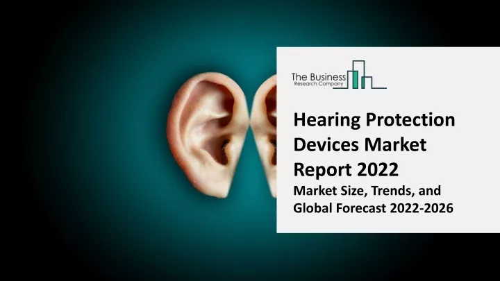 hearing protection devices market report 2022