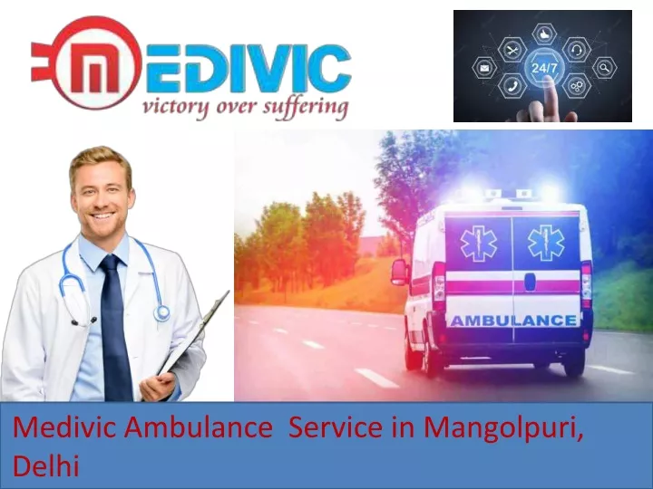 medivic ambulance service in mangolpuri delhi