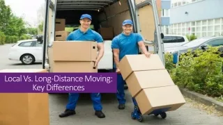 Local Vs. Long-Distance Moving: Key Differences