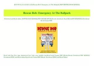 [D.O.W.N.L.O.A.D R.E.A.D] Rescue Rob Emergency At The Ballpark [PDF EBOOK EPUB KINDLE]