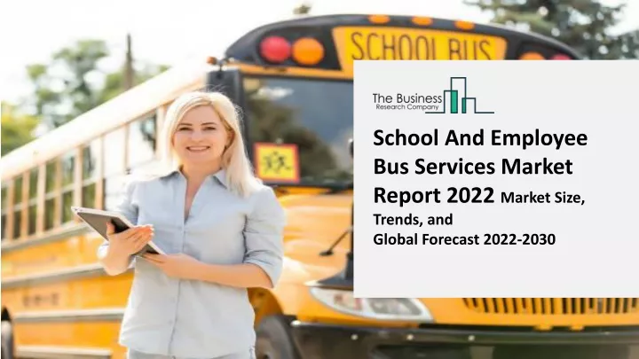 school and employee bus services market report