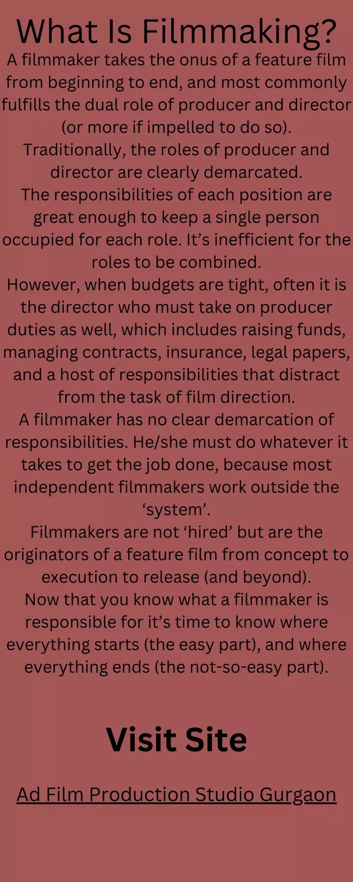 what is filmmaking a filmmaker takes the onus