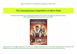{epub download} The Interplanetary Expedition of Mars Patel (E.B.O.O.K. DOWNLOAD^