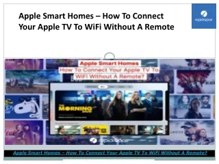 Apple Smart Homes – How To Connect Your Apple TV To WiFi Without A Remote