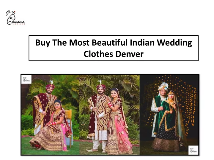 buy the most beautiful indian wedding clothes