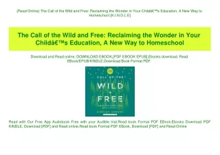 {Read Online} The Call of the Wild and Free Reclaiming the Wonder in Your ChildÃ¢Â€Â™s Education  A New Way to Homeschoo