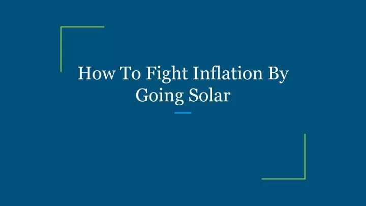 how to fight inflation by going solar