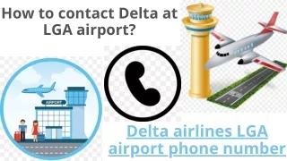 How do I Get in touch with Delta at LGA airport?