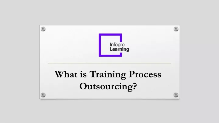 what is training process outsourcing