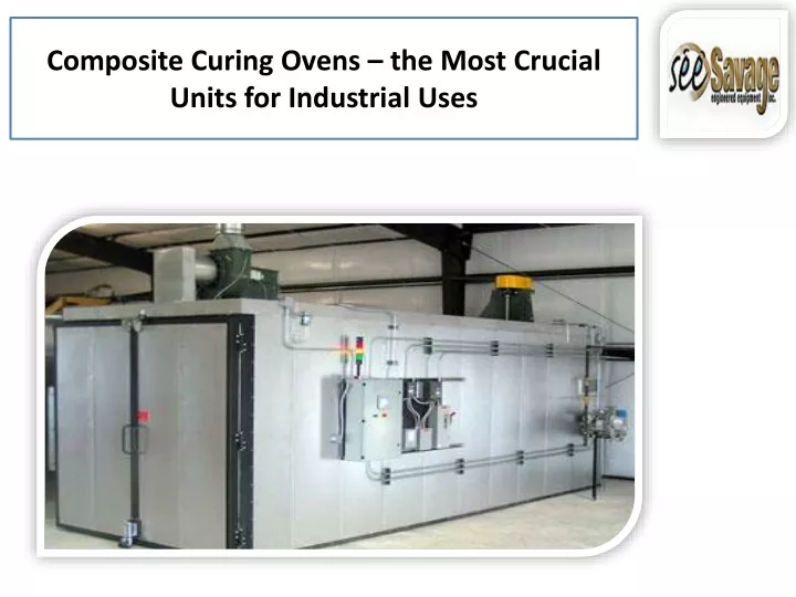 composite curing ovens the most crucial units
