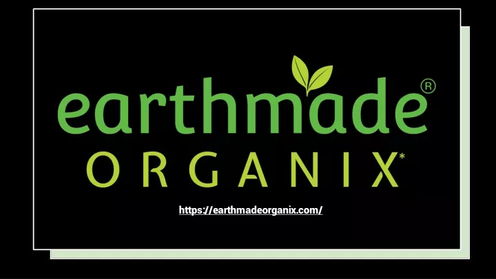 https earthmadeorganix com