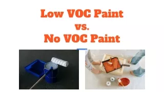 Low VOC Paint  vs.  No VOC Paint