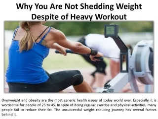 Despite your rigorous fitness schedule, why are you losing weight?