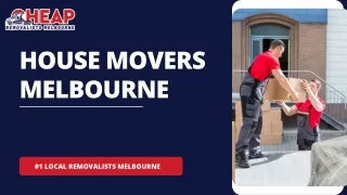 House Movers Melbourne | Cheap Removalists Melbourne