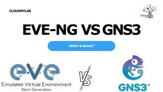 Which is right for you EVE NG vs GNS3