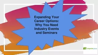 Expanding Your Career Options Why You Need Industry Events and Seminars