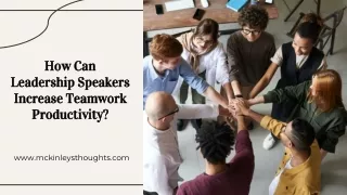How Can Leadership Speakers Increase Teamwork Productivity?