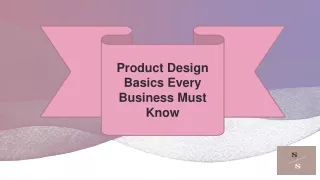 Product Design Basics Every Business Must Know