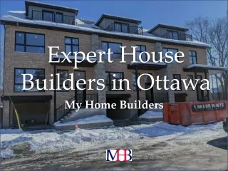 Expert House Builders in Ottawa - Myhomebuilders.ca