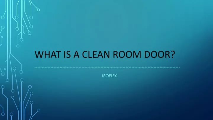 what is a clean room door