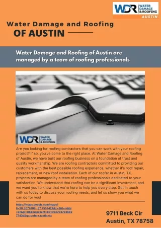 Water Damage and Roofing of Austin are managed by a team of roofing professional