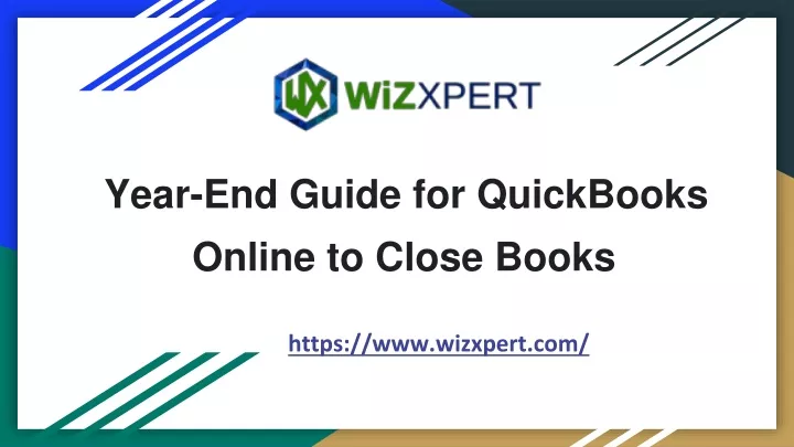 year end guide for quickbooks online to close books
