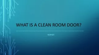 what is a clean room door