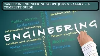 CAREER IN ENGINEERING SCOPE JOBS & SALARY – A COMPLETE GUIDE