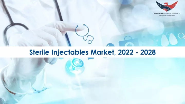 sterile injectables market 2022 2028