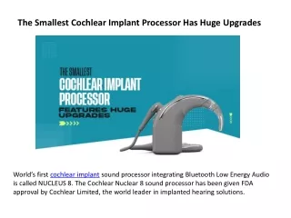 the smallest cochlear implant processor has huge