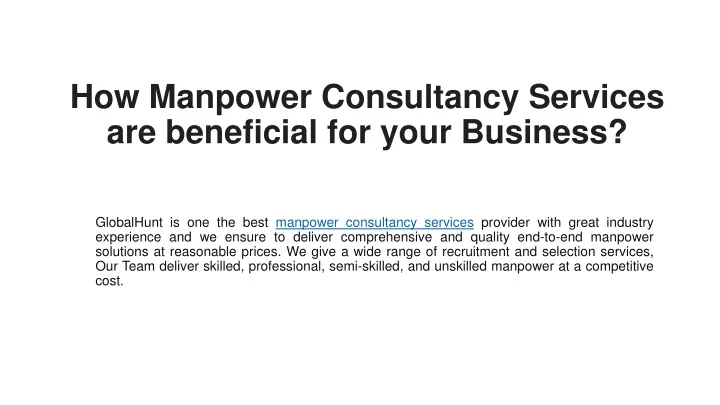 how manpower consultancy services are beneficial for your business