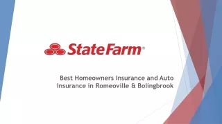 Best Homeowners Insurance and Auto Insurance in Romeoville & Bolingbrook
