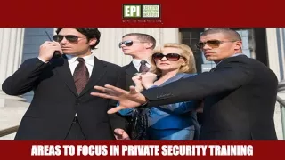 areas to focus in private security training