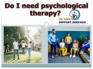 Do I need psychological therapy?