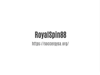 royalspin88 https soccergysa org