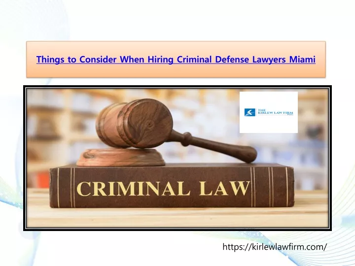 things to consider when hiring criminal defense