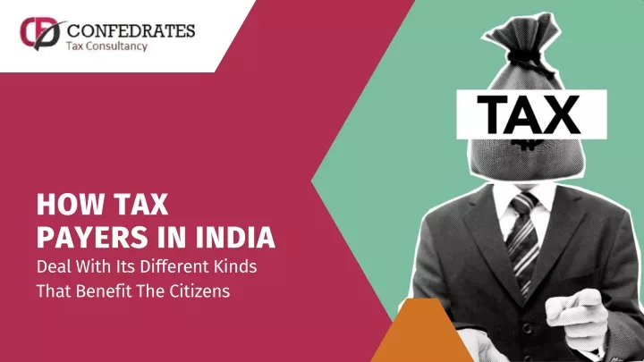 PPT - How Tax Payers In India Deal With Its Different Kinds That ...