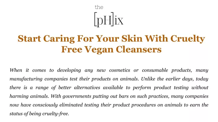 start caring for your skin with cruelty free vegan cleansers