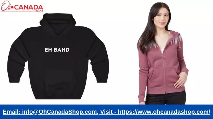 email info@ohcanadashop com visit https