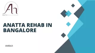 Anatta Rehab in Bangalore