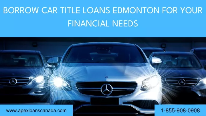 borrow car title loans edmonton for your