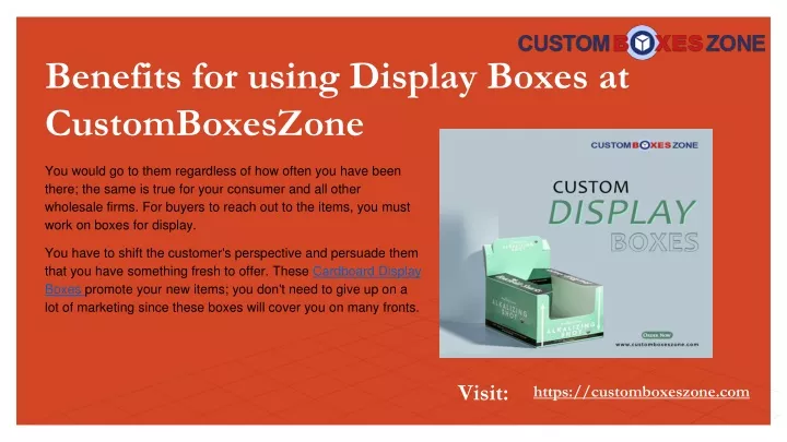 benefits for using display boxes at customboxeszone