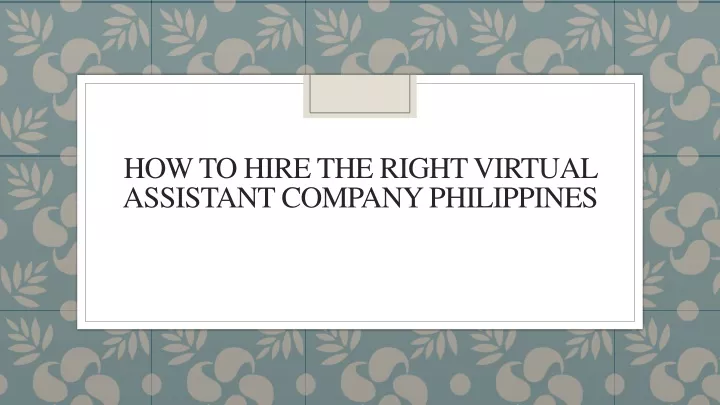 how to hire the right virtual assistant company