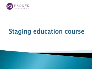 Staging education course