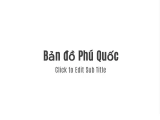 b n ph qu c click to edit sub title