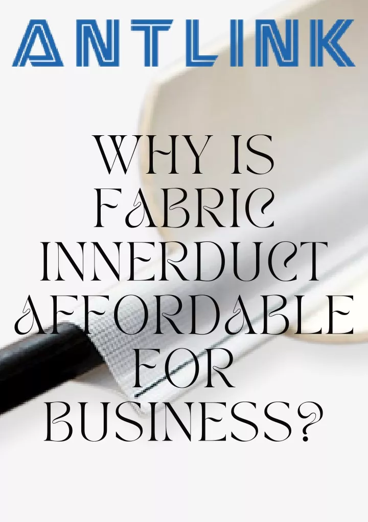 why is fabric innerduct affordable for business