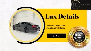 Lux Details provides best Calgary Auto detailing