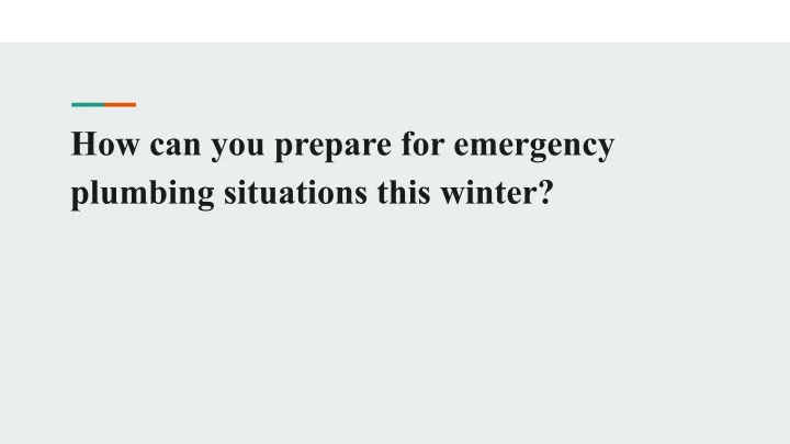 how can you prepare for emergency plumbing