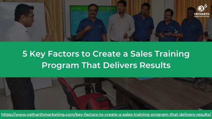 5 key factors to create a sales training program
